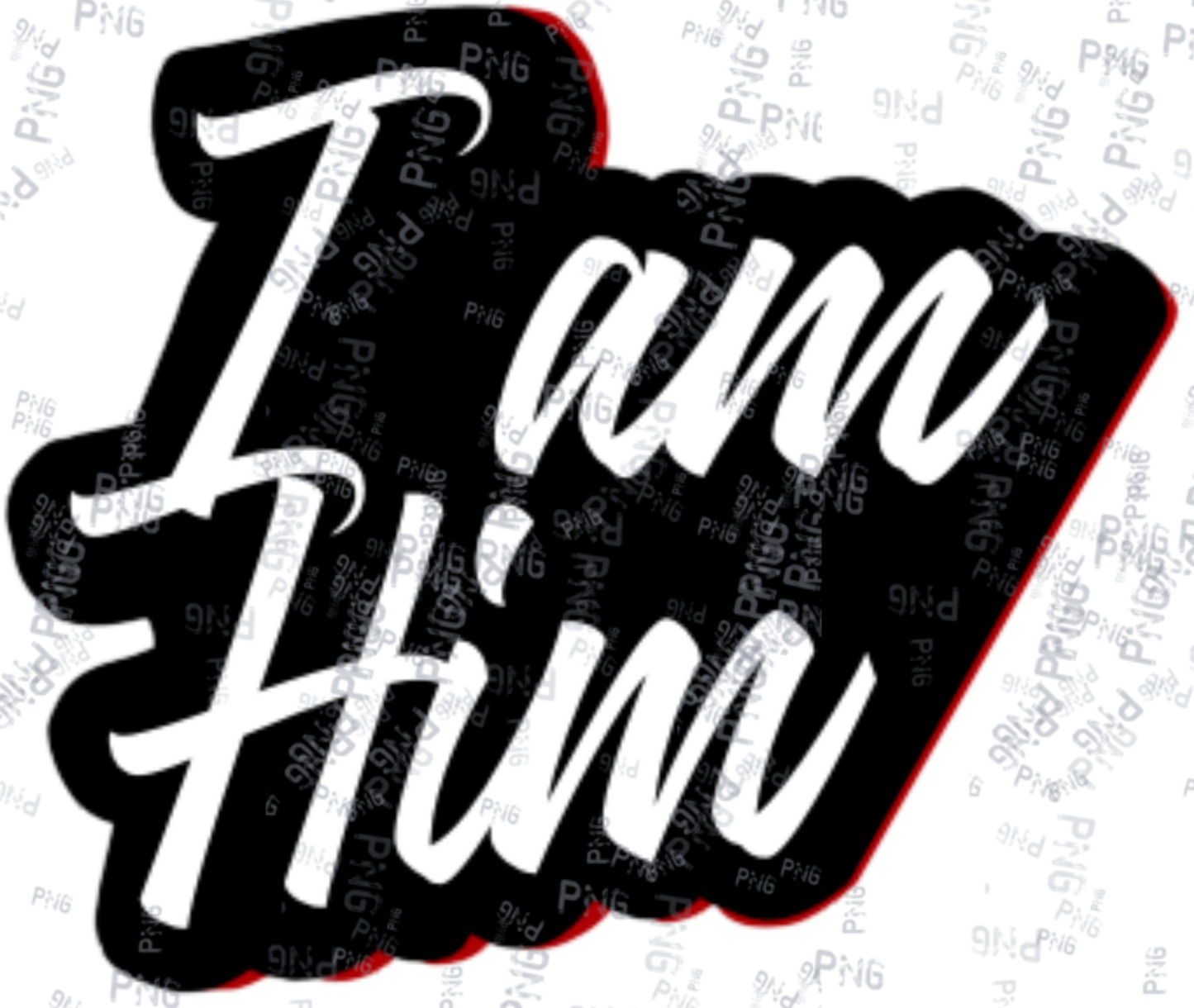 I am Him - PNG Download